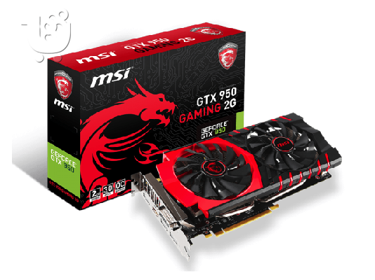 PoulaTo: MSI GeForce GTX 950 2G Gaming (ΠΩΛΗΣΗ Η ΑΝΤΑΛΛΑΓΗ)